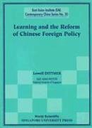 Learning and the Reform of Chinese Foreign Policy - Dittmer, Lowell