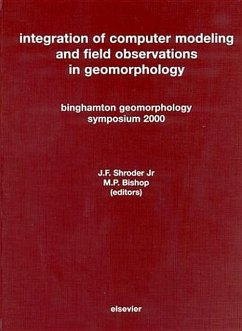 Integration of Computer Modeling and Field Observations in Geomorphology - Shroder, J.F. / Bishop, M.P. (eds.)