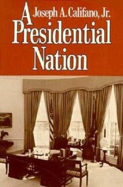 A Presidential Nation - Califano, Joseph A. , Jr.