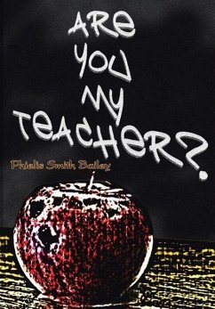 Are You My Teacher? - Bailey, Phielis Smith