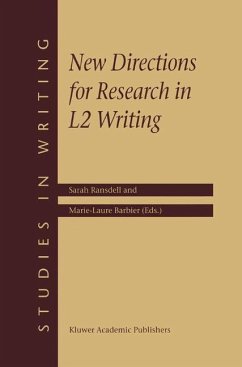 New Directions for Research in L2 Writing - Ransdell, S. / Barbier, M.-L. (eds.)