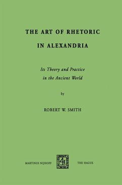 The Art of Rhetoric in Alexandria - Smith, R. W.