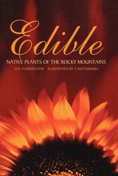 Edible Native Plants of the Rocky Mountains - Harrington, H. D.