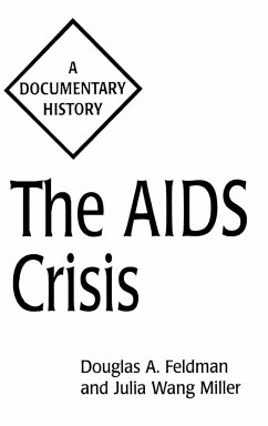 The AIDS Crisis - Feldman, Douglas; Miller, Julia