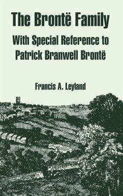 The Bronte Family - Leyland, Francis A.