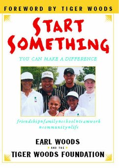 Start Something - Tiger Woods Foundation; Woods, Earl