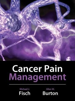 Cancer Pain Management - Fisch, Michael; Burton, Allen