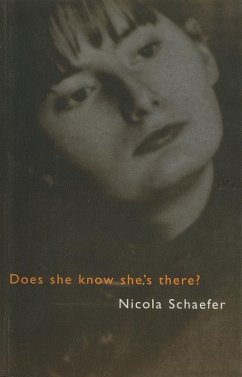 Does She Know She's There? - Schaefer, Nicola