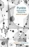 Punkte und andere Gedichte - Gumpert, Jens-M.