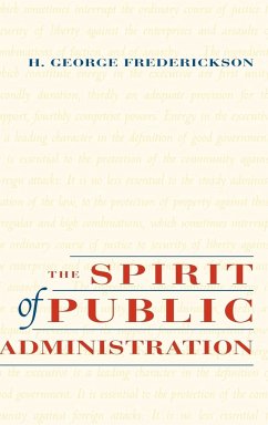 The Spirit of Public Administration - Frederickson, H George; Frederickson