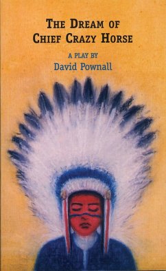 The Dream of Chief Crazy Horse - Pownall, David