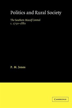 Politics in the Rural Society - Jones, P. M.; Jones, Peter; P. M., Jones