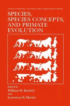 Species, Species Concepts and Primate Evolution - Kimbel, William H. / Martin, Lawrence B. (Hgg.)