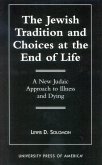 The Jewish Tradition and Choices at the End of Life
