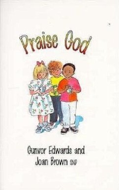 Praise God - Edwards, Gunvor; Brown, Joan