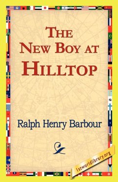 The New Boy at Hilltop - Barbour, Ralph Henry