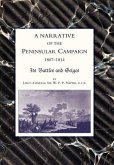 NARRATIVE OF THE PENINSULAR CAMPAIGN 1807 -1814 ITS BATTLES AND SIEGES