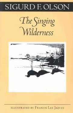 The Singing Wilderness - Olson, Sigurd F