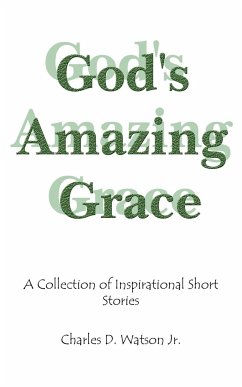 God's Amazing Grace - Watson Jr., Charles D.