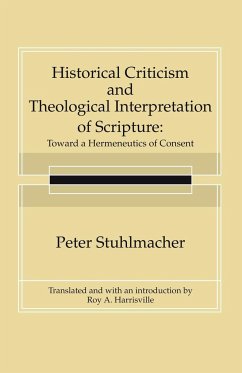 Historical Criticism and Theological Interpretation of Scripture - Stuhlmacher, Peter