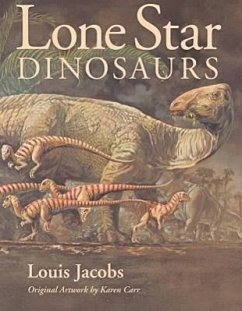 Lone Star Dinosaurs: Volume 22 - Jacobs, Louis