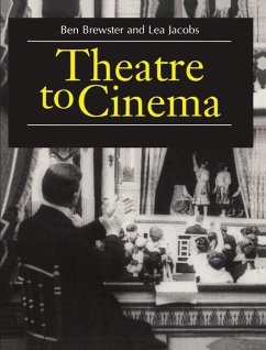 Theatre to Cinema - Brewster, Ben; Jacobs, Lea