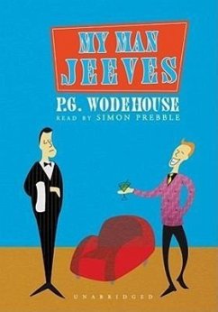 My Man Jeeves - Wodehouse, P. G.