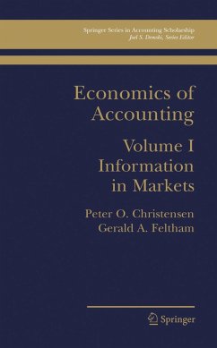 Economics of Accounting - Christensen, Peter Ove;Feltham, Gerald