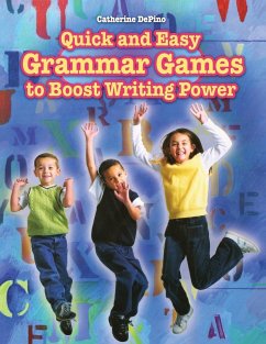 Quick and Easy Grammar Games to Boost Writing Power - Depino, Catherine