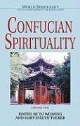 Confucian Spirituality: Volume Two: Volume 2
