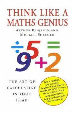 Think Like A Maths Genius - Shermer, Michael; Benjamin, Arthur