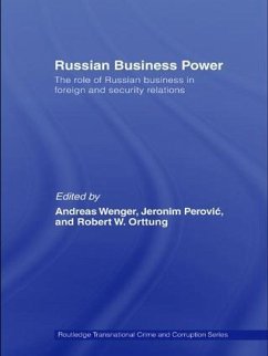 Russian Business Power - Orttung, Robert / Wenger, Andreas (eds.)