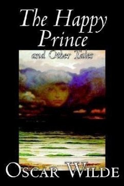 The Happy Prince and Other Tales by Oscar Wilde, Fiction, Literary, Classics - Wilde, Oscar