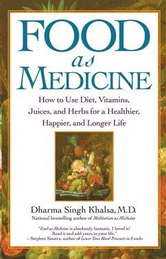 Food as Medicine - Khalsa, Guru Dharma Singh