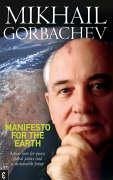 Manifesto for the Earth - Gorbachev, Mikhail