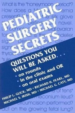 Pediatric Surgery Secrets - Glick, Philip L.;Pearl, Richard;Irish, Michael S.