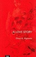 A Love Story - Algosaibi, Ghazi