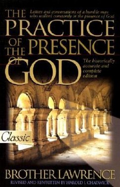 The Practice of the Presence of God - Brother Lawrence; Lawrence