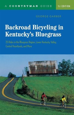 Backroad Bicycling in Kentucky's Bluegrass - Garber, George