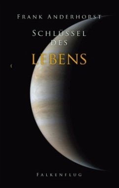 Schlüssel des Lebens - Anderhorst, Frank