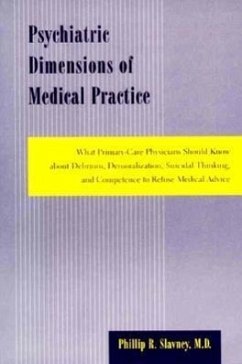 Psychiatric Dimensions of Medical Practice - Slavney, Phillip R