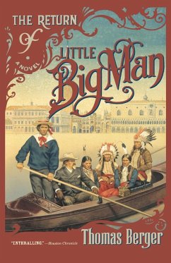 The Return of Little Big Man - Berger, Thomas