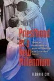 Priesthood in a New Millennium: Toward an Understanding of Anglican Presbyterate in the Twenty-First Century
