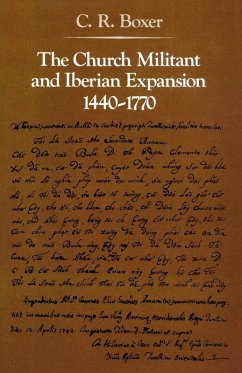 Cover The Church Militant and Iberian Expansion 1440-1770