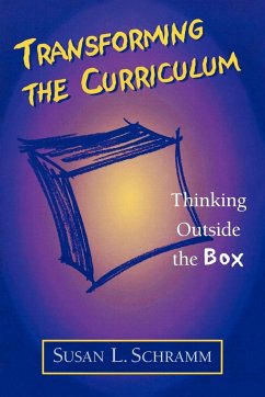 Transforming the Curriculum - Schramm, Susan L.