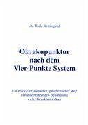 Ohrakupunktur nach dem Vier-Punkte System - Wettingfeld, Bodo