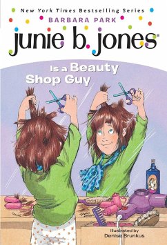 Junie B. Jones #11: Junie B. Jones Is a Beauty Shop Guy - Park, Barbara