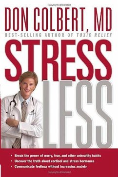 Stress Less: Do You Want a Stress-Free Life? - Colbert, Don