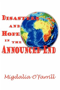 Disasters and Hope In the Announced End