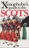 The Xenophobe's Guide to The Scots